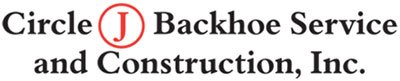Circle J Backhoe Service & Construction Inc